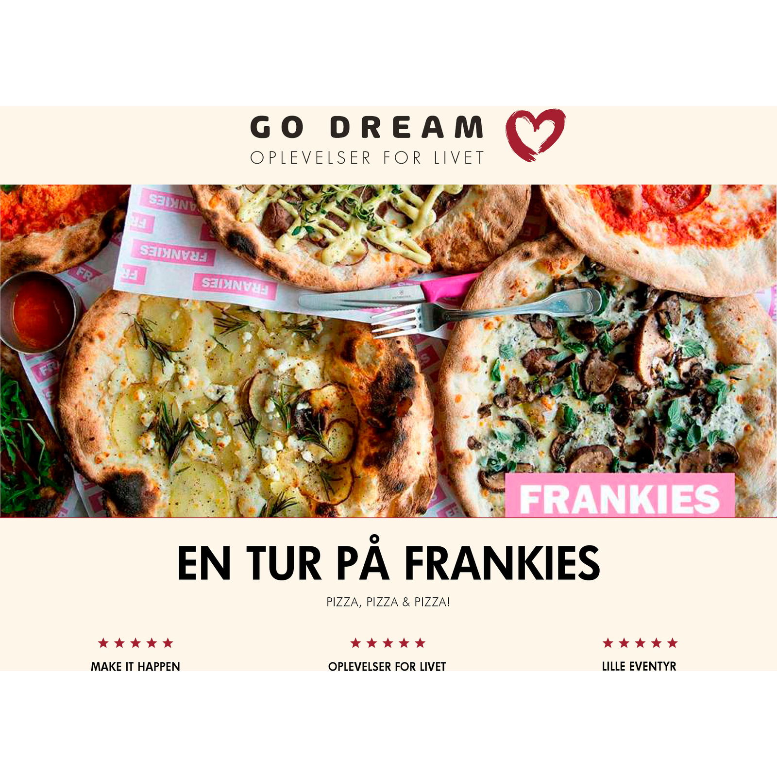 Go Dream En tur på Frankies Pizza gavekort